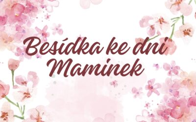 Besídka ke Dni maminek